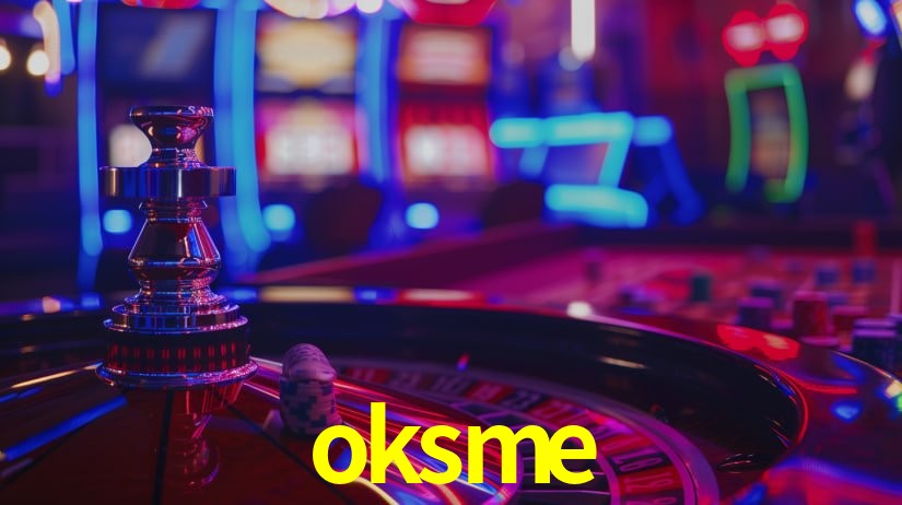 oksme,oksme bet